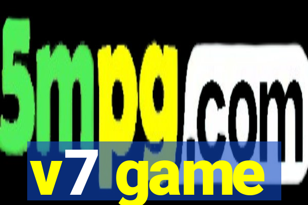 v7 game